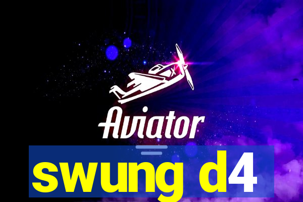 swung d4